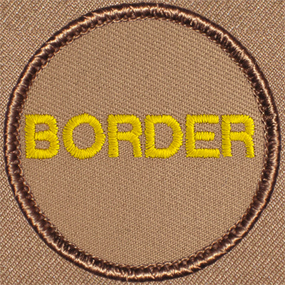 BORDER Text Patrol Patch Ð Scout Patch