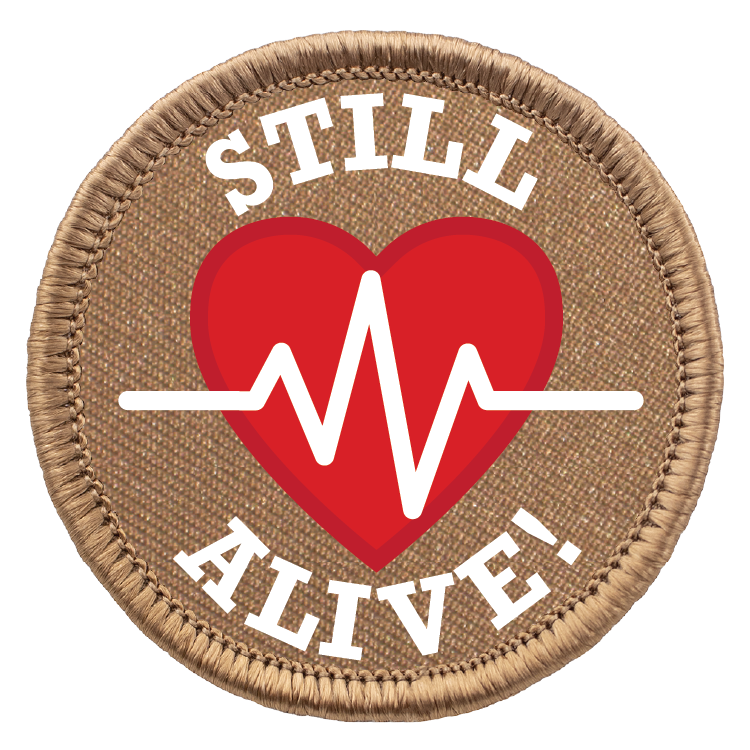 Still Alive Custom 2" Patrol Patch