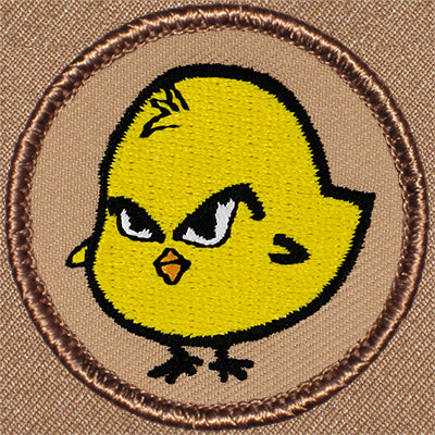 Serious Chicks Patrol Patch Ð Scout Patch