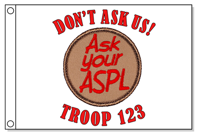 Ask Your ASPL Patrol Flag