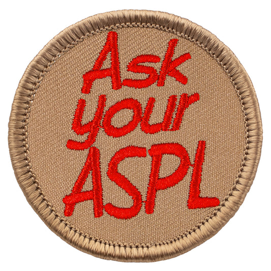 Ask Your ASPL Patrol Patch
