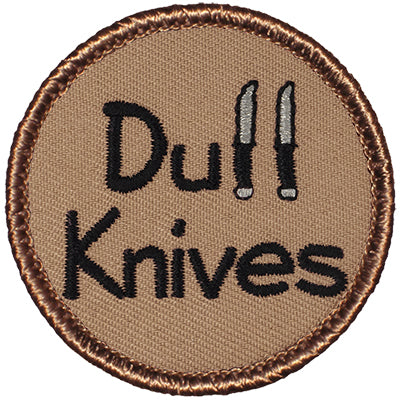 Dull Knives Patrol Patch