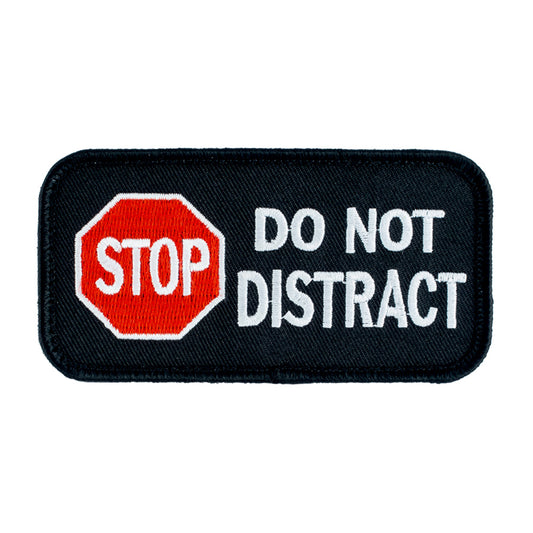 Stop - Do Not Distract
